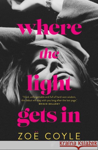 Where the Light Gets In Zoe Coyle 9781761150883 Ultimo Press - książka