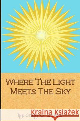 Where The Light Meets The Sky Dubuc, Craig Collins 9781499604436 Createspace - książka