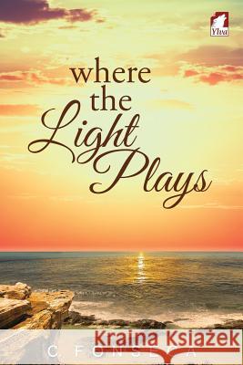 Where the Light Plays C. Fonseca 9783955334215 Ylva Verlag E.Kfr. - książka