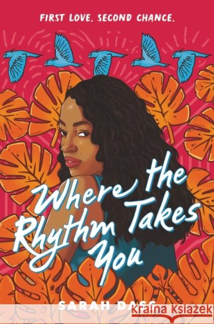 Where the Rhythm Takes You Sarah Dass 9780063018525 Balzer & Bray/Harperteen - książka