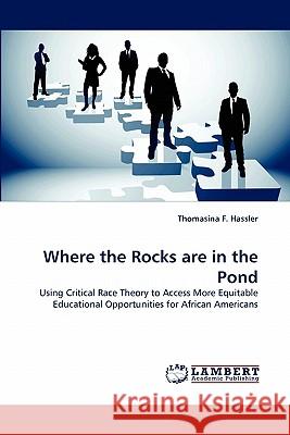 Where the Rocks Are in the Pond Thomasina F Hassler 9783844380361 LAP Lambert Academic Publishing - książka