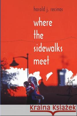 Where the Sidewalks Meet Harold J. Recinos 9781666731460 Resource Publications (CA) - książka