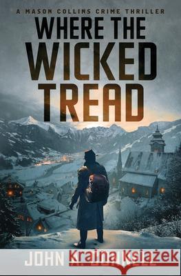 Where the Wicked Tread John A. Connell 9781950409174 Nailhead Publishing - książka