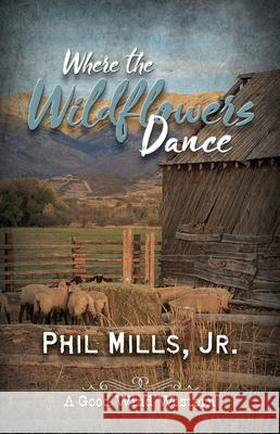 Where the Wildflowers Dance Mills 9781432871062 Thorndike Press Large Print - książka