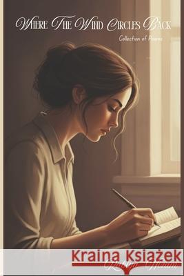 Where The Wind Circles Back Rabiya Nizam 9789394749382 Power in Me Foundation - książka