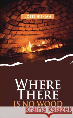 Where there is no Wood Hizkiah, Joses 9781500366001 Createspace - książka