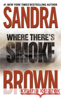 Where There's Smoke Sandra Brown 9780446600347 Warner Vision - książka