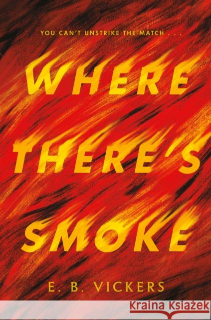 Where There's Smoke E. B. Vickers 9780593480694 Random House USA Inc - książka