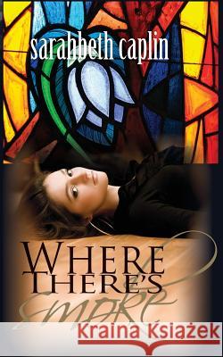 Where There's Smoke Sarahbeth Caplin 9781499615364 Createspace - książka