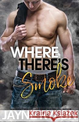 Where There's Smoke Jayne Rylon 9781941785638 Happy Endings Publishing - książka