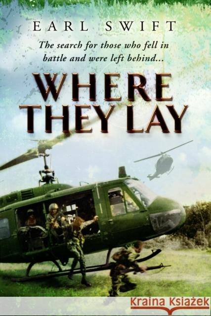 Where They Lay Earl Swift 9780553814446 TRANSWORLD PUBLISHERS LTD - książka