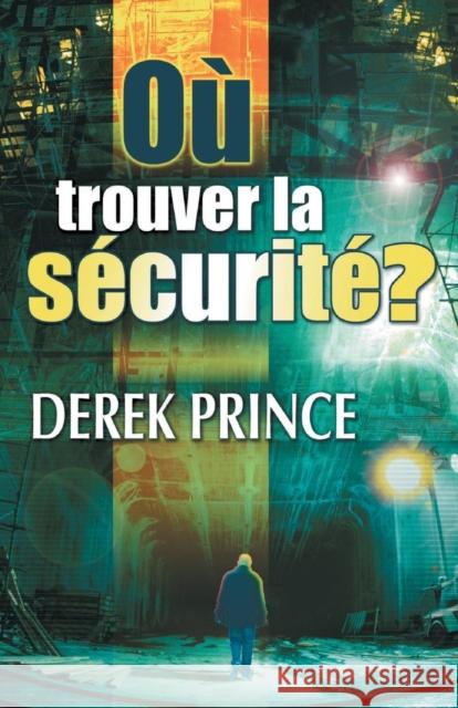 Where to Find Security? - FRENCH Prince, Derek 9781782630869 Dpm-UK - książka