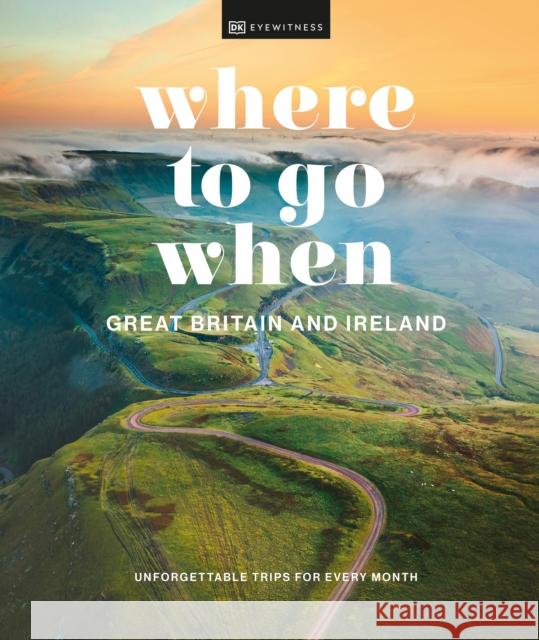 Where to Go When Great Britain and Ireland DK 9780241628287 Dorling Kindersley Ltd - książka