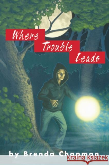 Where Trouble Leads: A Jennifer Bannon Mystery Chapman, Brenda 9781894917445 Napoleon Publishing - książka