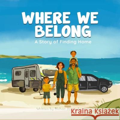 Where We Belong Dishan Jayasekera 9780646730059 Little Road Books - książka