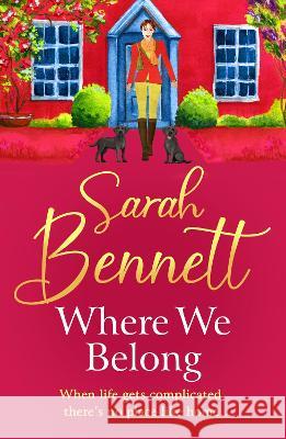 Where We Belong Sarah Bennett 9781804833117 Boldwood Books Ltd - książka