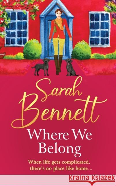 Where We Belong: The start of a heartwarming, romantic series from Sarah Bennett  9781804833100 Boldwood Books Ltd - książka