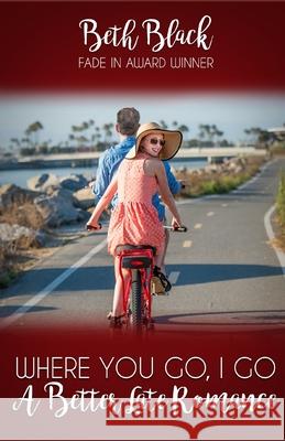 Where You Go, I Go Black Beth Black 9798552322435 Independently published - książka