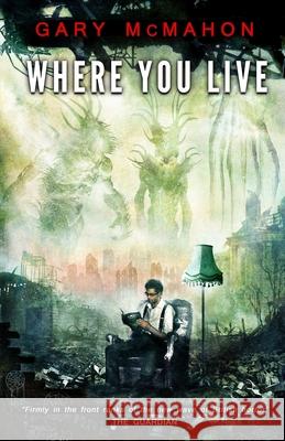 Where You Live Gary McMahon Joe Mynhardt 9780992218256 Crystal Lake Publishing - książka