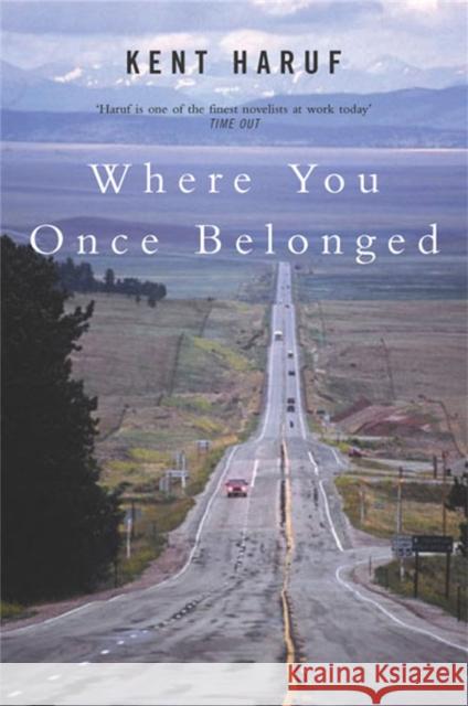Where You Once Belonged Kent Haruf 9781447250685  - książka