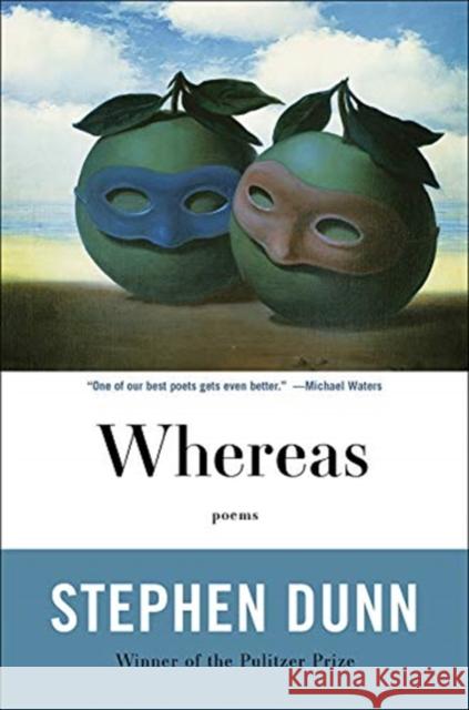 Whereas: Poems Stephen Dunn 9780393356526 W. W. Norton & Company - książka