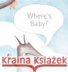 Where's Baby? Anne Hunter 9781406393781 Walker Books Ltd