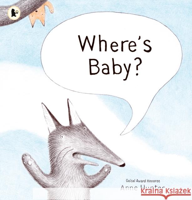 Where's Baby? Anne Hunter 9781406394252 Walker Books Ltd - książka