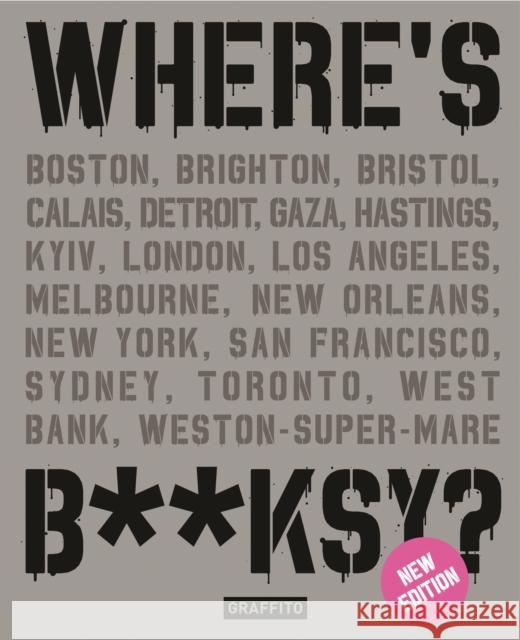 Where's Banksy?: New 2024 Edition Xavier Tapies 9781909051836 Graffito Books Ltd - książka