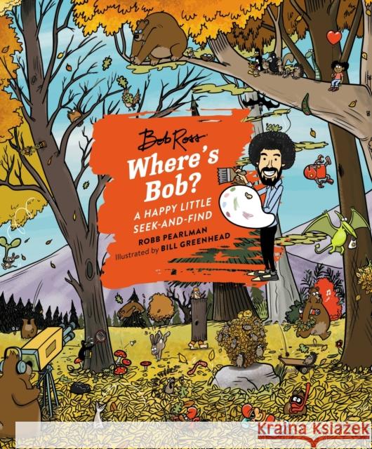 Where's Bob?: A Happy Little Seek-and-Find Robb Pearlman 9780762480579 Running Press Adult - książka