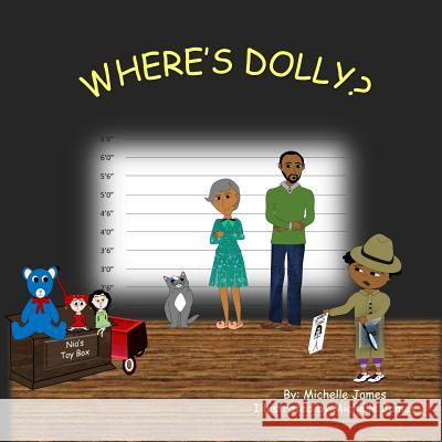 Where's Dolly? Michelle G. James 9781522856832 Createspace Independent Publishing Platform - książka