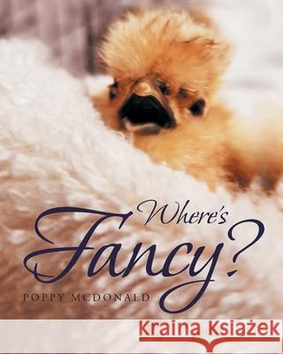 Where's Fancy? Poppy McDonald 9781644927304 Christian Faith - książka