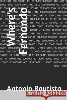 Where's Fernando Antonio Bautista 9781679482366 Independently Published - książka
