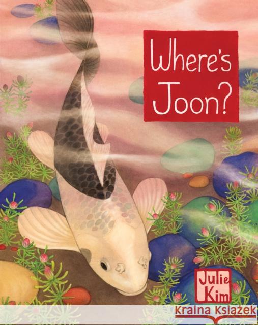 Where's Joon? Julie Kim 9781632174154 Sasquatch Books - książka