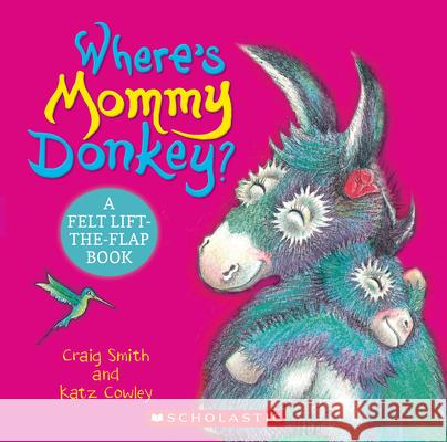 Where's Mommy Donkey? Craig Smith Katz Cowley 9781546162995 Cartwheel Books - książka