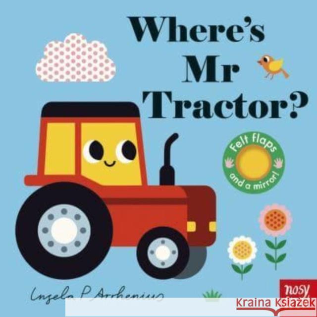 Where's Mr Tractor?  9781805130444 Nosy Crow Ltd - książka