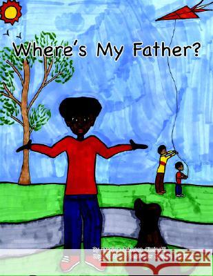 Where's My Father? Marilyn Johnson Ciminelli 9781599266572 Xlibris - książka