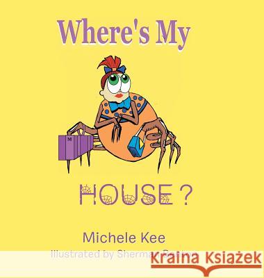 Where's My House? Michele Kee 9781524693015 Authorhouse - książka