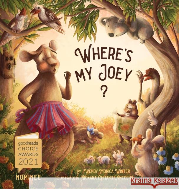 Where's My Joey?: A Heartwarming Bedtime Story for Children of All Ages Wendy M Winter, Roxana Chitanu 9781777378967 Wendy Monica Winter - książka