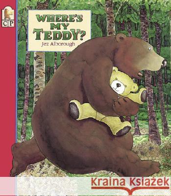 Where's My Teddy? Jez Alborough Jez Alborough 9781564024688 Candlewick Press (MA) - książka