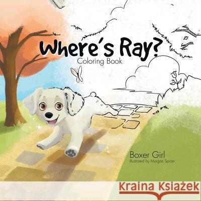 Where's Ray? Boxer Girl 9781490783079 Trafford Publishing - książka