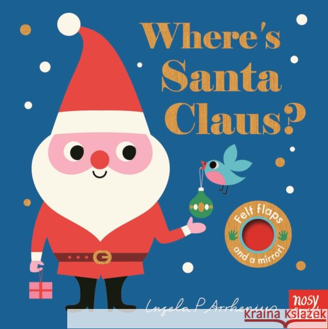 Where's Santa Claus? Ingela Peterson Arrhenius   9781788003490 Nosy Crow Ltd - książka