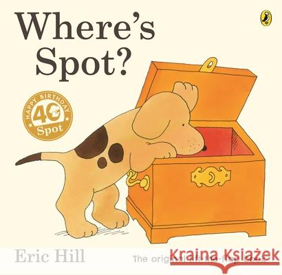 Where's Spot? Hill Eric 9780241426128 Penguin Random House Children's UK - książka