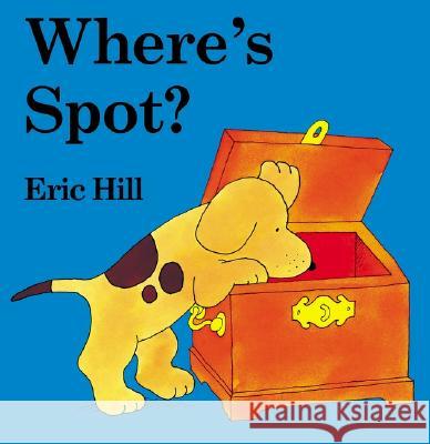 Where's Spot? Eric Hill 9780399240461 Putnam Publishing Group - książka