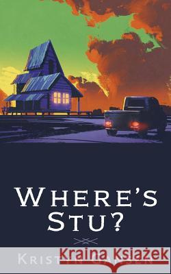 Where's Stu? Kristyn Gansen 9781720746157 Createspace Independent Publishing Platform - książka