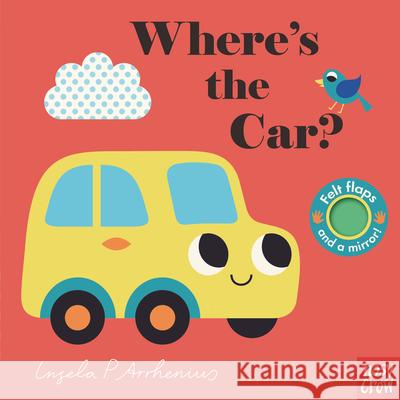 Where's the Car? Nosy Crow                                Ingela P. Arrhenius 9781536221992 Nosy Crow - książka