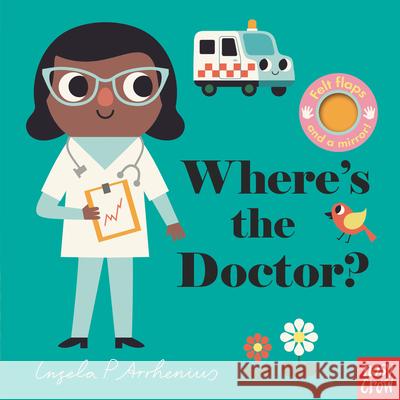 Where's the Doctor? Nosy Crow                                Ingela P. Arrhenius 9781536223996 Nosy Crow - książka