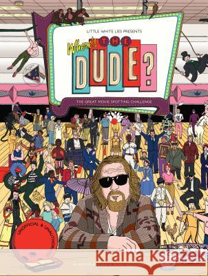 Where's the Dude?: The Great Movie Spotting Challenge Adam Woodward 9781786272645 Laurence King - książka
