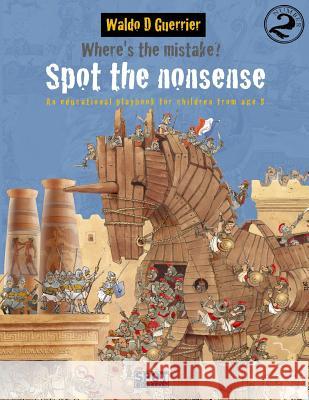 Where's the Mistake Number 2: Spot the Nonsense Waldo D. Guerrier 9781544858555 Createspace Independent Publishing Platform - książka