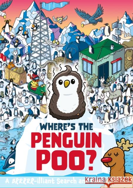 Where's the Penguin Poo?: A Brrrr-illiant Search and Find Alex Hunter 9781408366288 Hachette Children's Group - książka