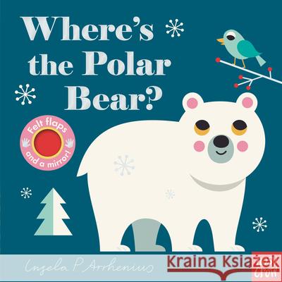 Where's the Polar Bear? Nosy Crow                                Ingela P. Arrhenius 9781536220117 Nosy Crow - książka